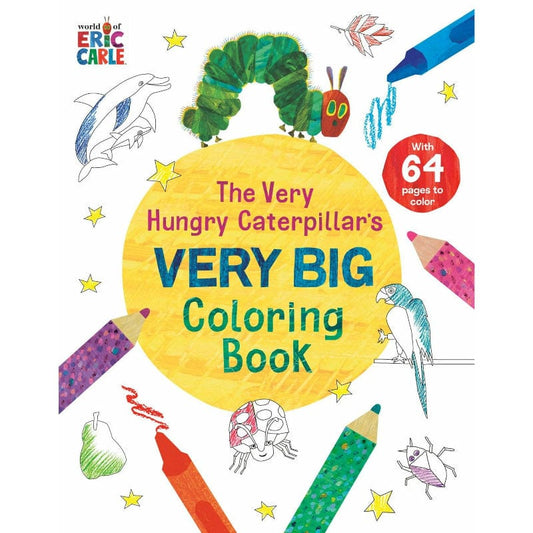 World of Eric Carle Coloring & Painting Books The Very Hungry Caterpillar's Very Big Coloring Book