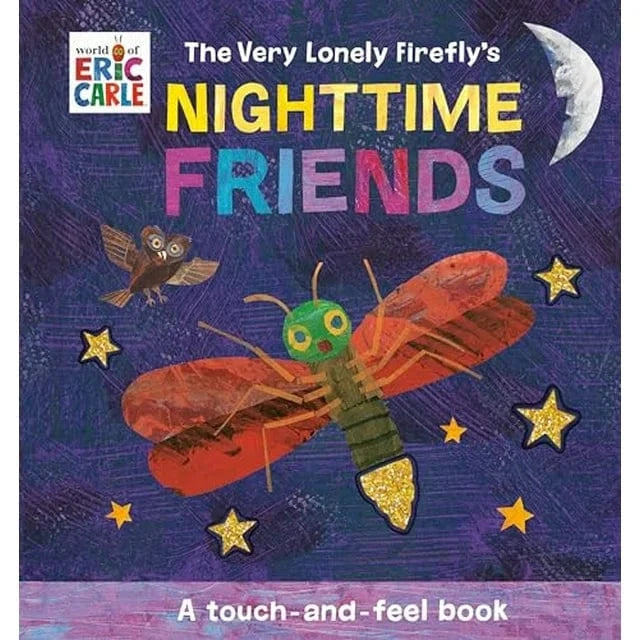 World of Eric Carle Touch & Feel Books Default The Very Lonely Firefly's Nighttime Friends (A Touch-and-Feel Book)